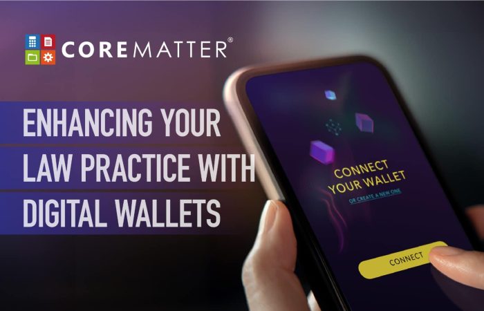 Enhancing your law practice with digital wallets