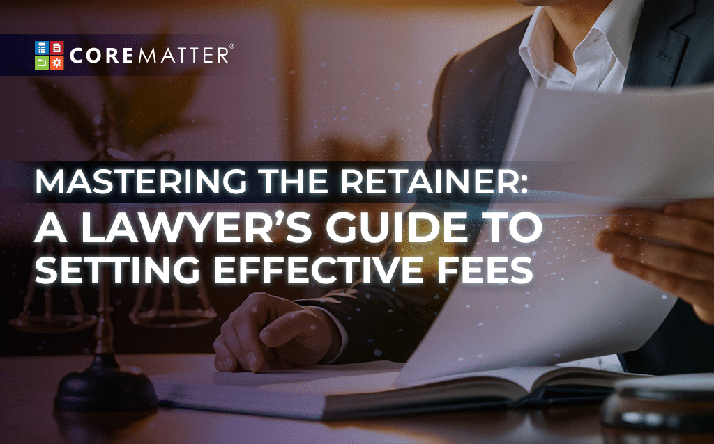 Mastering the retainer